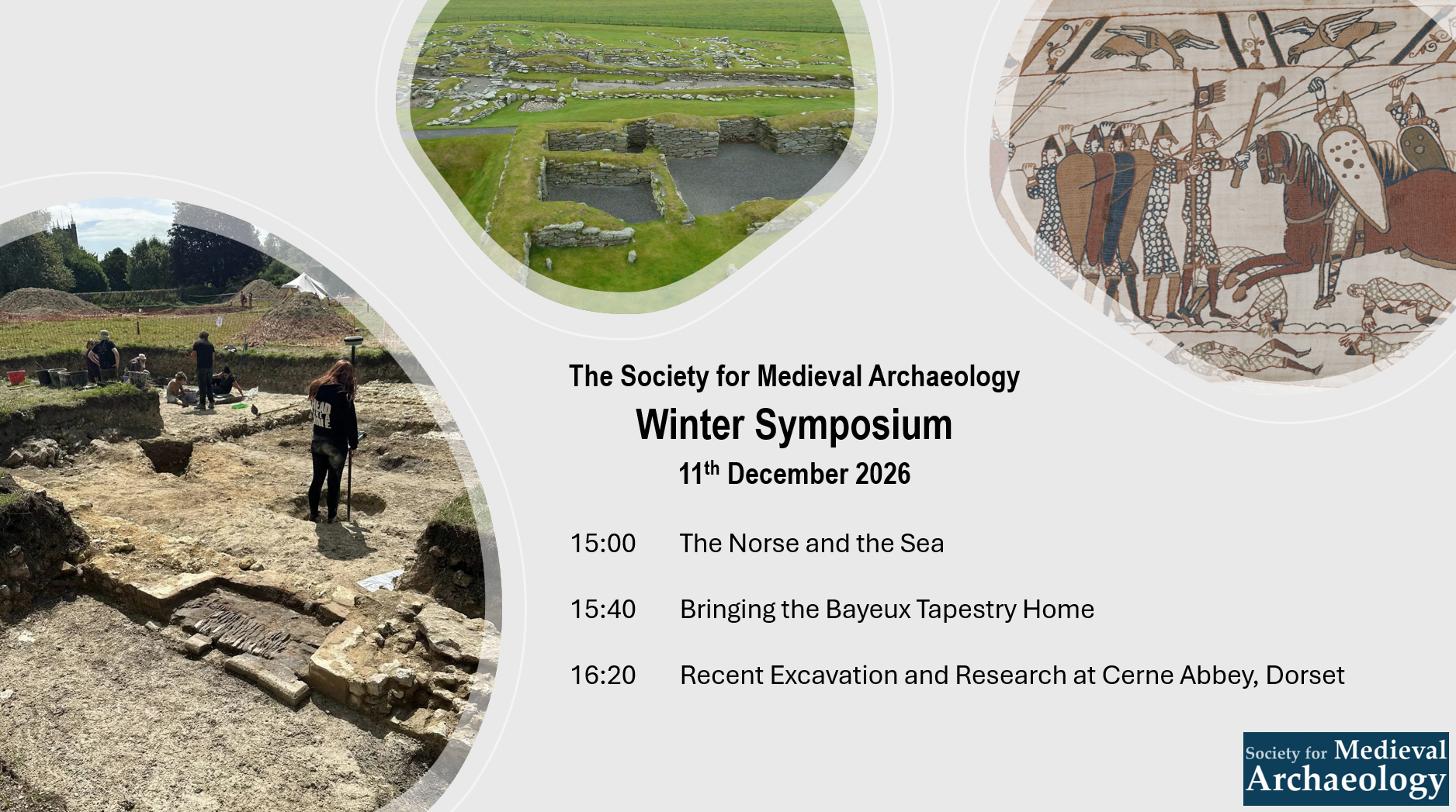 Poster for the SMA Winter Symposium advertising three talks: The Norse and the Sea; Bringing the Bayeux Tapestry Home; and Recent Excavations at Cerne Abbey, Dorset